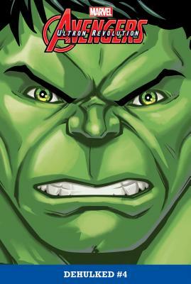 Marvel Universe Avengers: Ultron Revolution, Vol. 4: Dehulked by Joe Caramagna, Paul Giacoppo