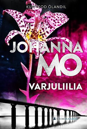 Varjuliilia by Johanna Mo