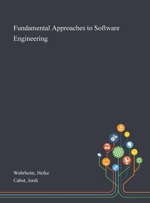 Fundamental Approaches to Software Engineering by Jordi Cabot, Heike Wehrheim