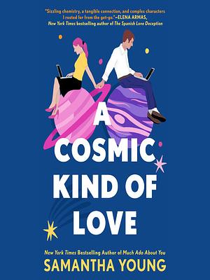 A Cosmic Kind of Love by Samantha Young