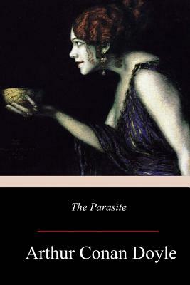 The Parasite by Arthur Conan Doyle