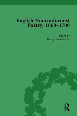 English Nonconformist Poetry, 1660-1700, Vol 2 by George Southcombe