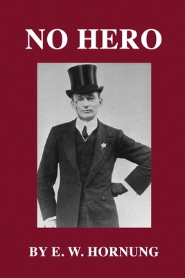 No Hero by E. W. Hornung