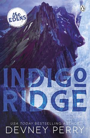 Indigo Ridge: by Devney Perry, Devney Perry