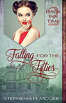 Falling for the Fifties by Stephenia H. McGee