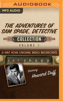 The Adventures of Sam Spade, Detective, Collection 1 by Dashiell Hammett