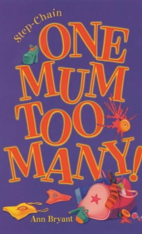 One Mum Too Many by Ann Bryant