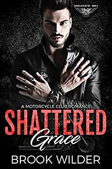 Shattered Grace by Brook Wilder