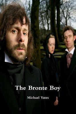 The Bronte Boy by Michael Yates