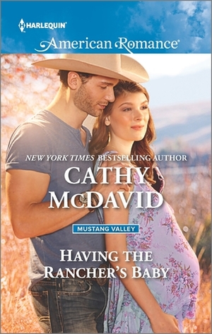 Having the Rancher's Baby by Cathy McDavid