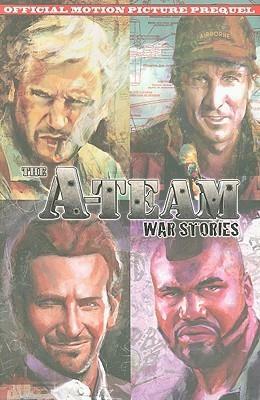 The A-Team: War Stories by Chuck Dixon, Erik Burnham