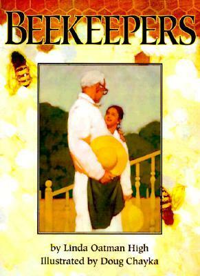 Beekeepers by Doug Chayka, Linda Oatman High