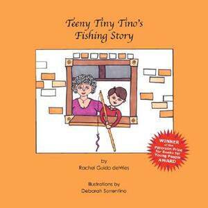 Teeny Tiny Tino's Fishing Story by Rachel Guido deVries