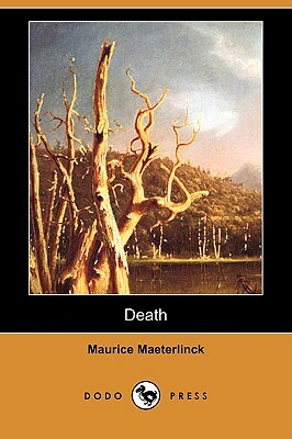 Death (Dodo Press) by Maurice Maeterlinck