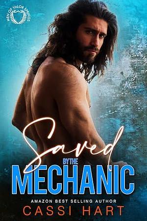 Saved By The Mechanic by Cassi Hart, Cassi Hart