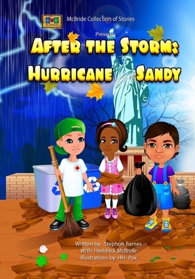 After the Storm: Hurricane Sandy by Heddrick McBride