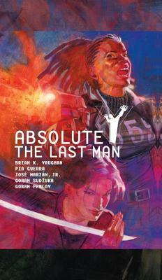 Absolute Y: The Last Man, Volume 2 by Brian K. Vaughan