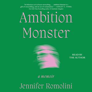 Ambition Monster by Jennifer Romolini