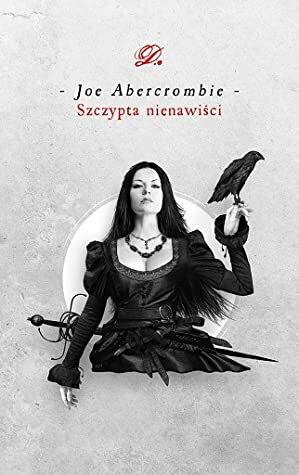 Szczypta nienawiści by Wojciech Szypuła, Joe Abercrombie