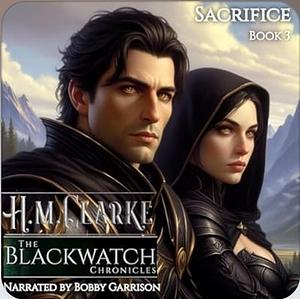 Sacrifice by H.M. Clarke