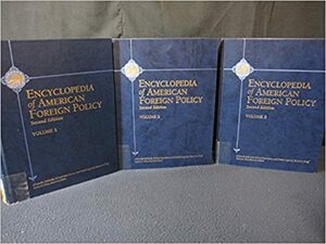 Encyclopedia of American Foreign Policy by Scribner, Richard Dean Burns, Alexander DeConde