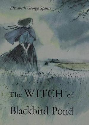 The Witch of Blackbird Pond and Related Readings by Elizabeth George Speare