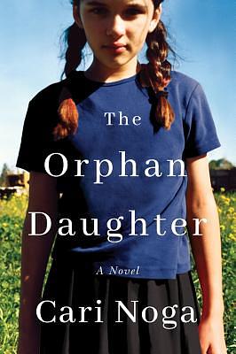 The Orphan Daughter by Cari Noga