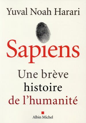 Sapiens : Une brève histoire de l'humanité by Yuval Noah Harari