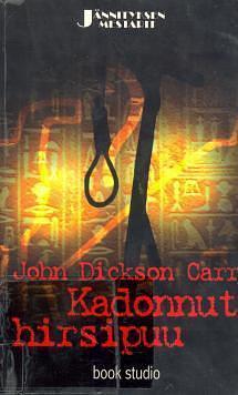 Kadonnut hirsipuu by Risto Raitio, John Dickson Carr