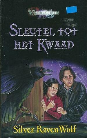 Sleutel tot het kwaad by Silver RavenWolf