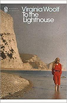 To the Lighthouse by Virginia Woolf