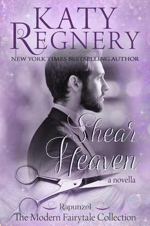 Shear Heaven by Katy Regnery