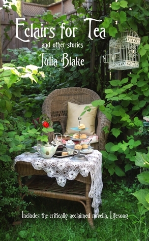 Eclairs for Tea and other stories by Julia Blake