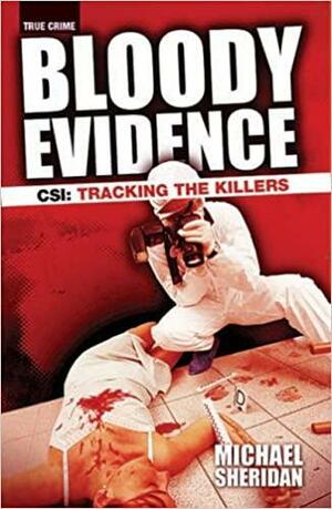 Bloody Evidence by Michael L. Sheridan