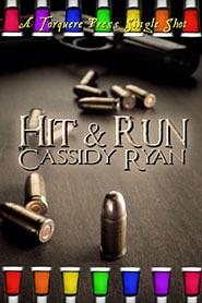 Hit & Run by Cassidy Ryan