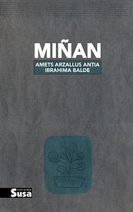 Miñan by Ibrahima Balde, Amets Arzallus Antia