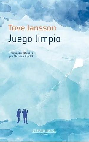 Juego limpio by Tove Jansson