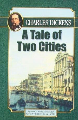 A Tale of Two Cities by Charles Dickens