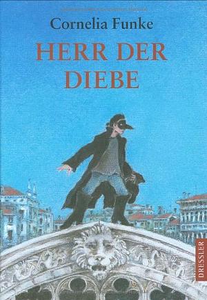 Herr der Diebe by Cornelia Funke