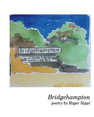 Brigdgehampton by Roger Sippl