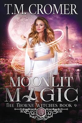 Moonlit Magic by T.M. Cromer