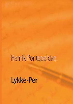Lykke-Per by Henrik Pontoppidan