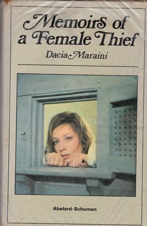 Memoirs of a Female Thief by Dacia Maraini