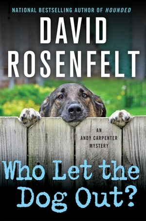 Who Let the Dog Out? by David Rosenfelt