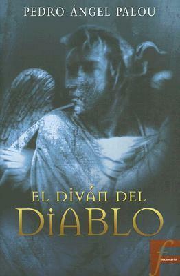 El diván del diablo by Pedro Ángel Palou