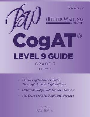 CogAT Level 9 (Grade 3) Guide: Book A by Won Suh