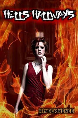 Hell's Hallways by Lakeview Times, Kimber Renee