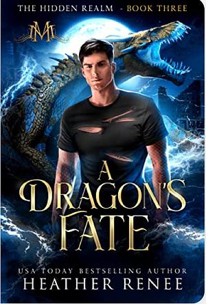 A Dragon's Fate by Heather Renee