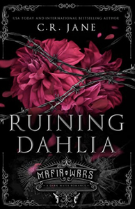 Ruining Dahlia by C.R. Jane