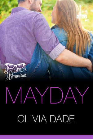 Mayday by Olivia Dade